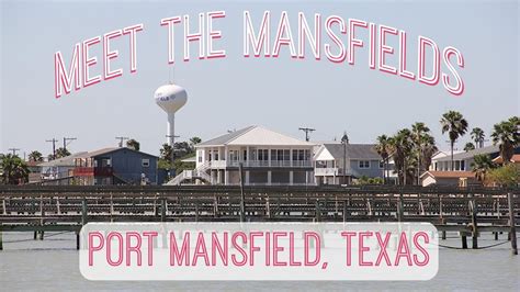 Meet The Mansfields Port Mansfield Tx Youtube