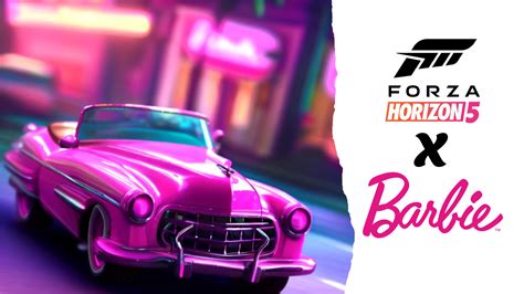 Barbie Is Coming To Forza Horizon 5 Insider Gaming