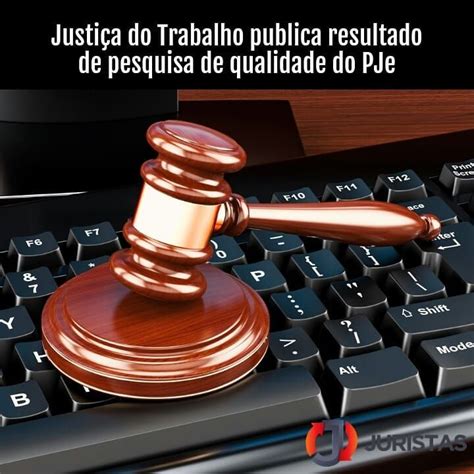 O Conselho Superior da Justiça do Trabalho divulgou o resultado da