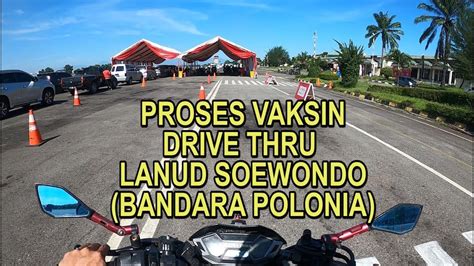 Masuk Lanud Soewondo Eks Bandara Polonia Lokasi Vaksin Medan YouTube