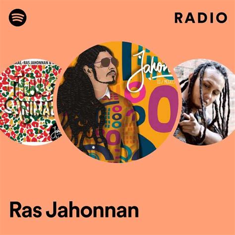 Ras Jahonnan Radio Playlist By Spotify Spotify