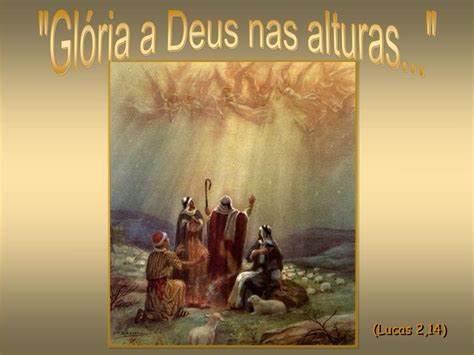 PPT Glória a Deus nas alturas PowerPoint Presentation ID 2997166