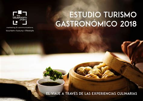 The Blueroom Project presenta el Estudio sobre Turismo Gastronómico 2018