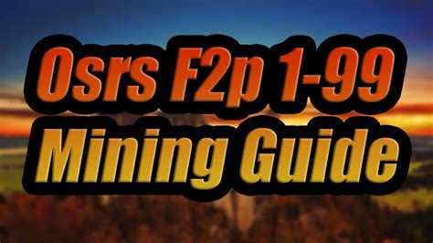 Osrs F2p 1 99 Mining Guide Youtube