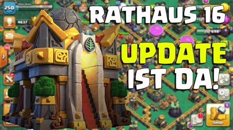 RATHAUS 16 IST DA DEZEMBER UPDATE Clash Of Clans Deutsch YouTube