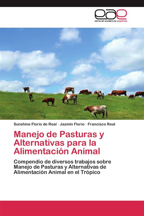 Manejo de Pasturas y Alternativas para la Alimentación Animal 978 3