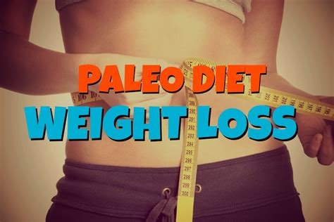 Paleo for lasting weight loss ~ The Paleo Diet Blog