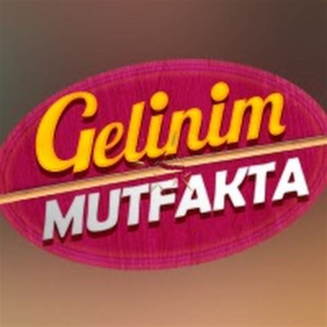 Gelinim Mutfakta Youtube