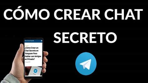 Cómo Abrir o Crear un Chat Secreto en Telegram con mi Android Mira