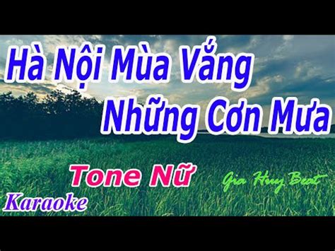 Hà Nội Mùa Vắng Những Cơn Mưa Karaoke Tone Nữ Nhạc Sống gia huy