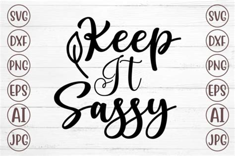 Keep It Sassy Svg Graphic By Svgmaker · Creative Fabrica