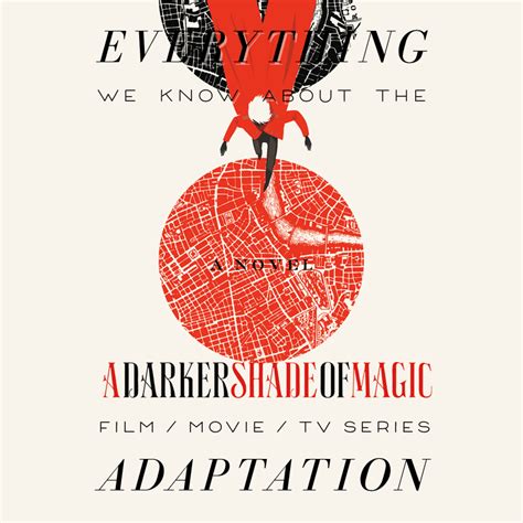 A Darker Shade of Magic Movie: What We Know (Release Date, Cast, Movie ...