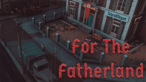 For The Fatherland GamePlay PC YouTube