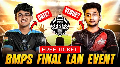 Bmps 2023 Final Lan Event Team List Match Dates Venue Free Tickets🏟