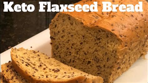 Keto Recipes Flaxseed Bread Keto Bread Low Carb Yeast Bread Youtube