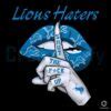 Detroit Lions Haters Shut The Fuck Up Png Creativelify