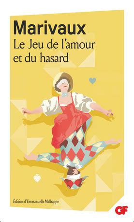 Le Jeu De L Amour Et Du Hasard De Marivaux Editions Flammarion