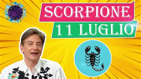 Domenica Luglio Oroscopo Paolo Fox Scorpione Accarezzati Da