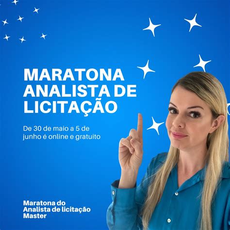 Maratona Para Voc Se Tornar Um Analista De Licita O E Trabalhar De Casa