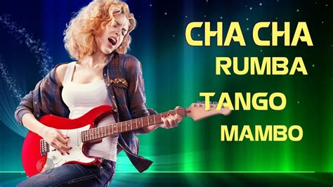 Spanish Guitar Cha Cha Rumba Tango Mambo Best Nonstop