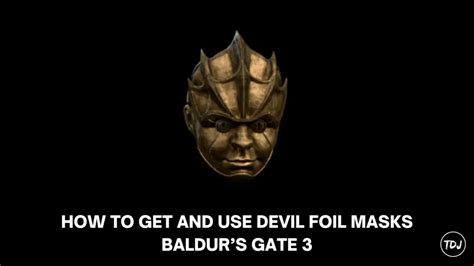 How To Get Use Devil Foil Masks In Baldurs Gate The Daily Juice