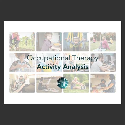 Occupational Therapy Activity Analysis The Ot Hub