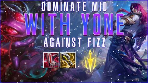 Dominate Fizz As Yone Mid League Of Legends League Of Legends Youtube