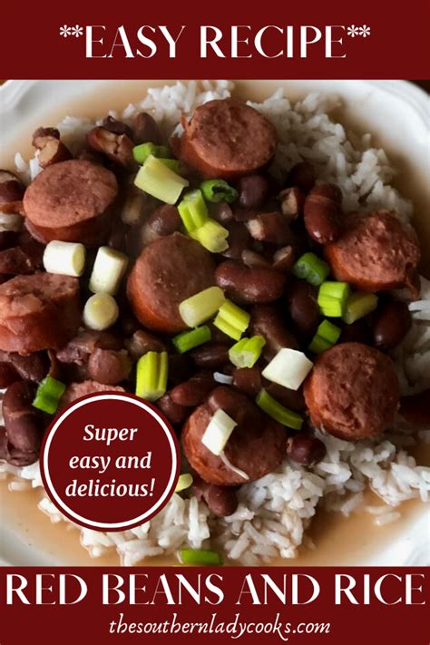 Red Beans Smoked Sausage And Rice The Southern Lady Cooks