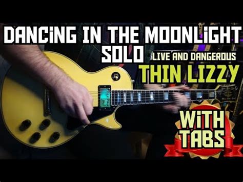 Dancing In The Moonlight Guitar Solo Thin Lizzy With Tabs Youtube