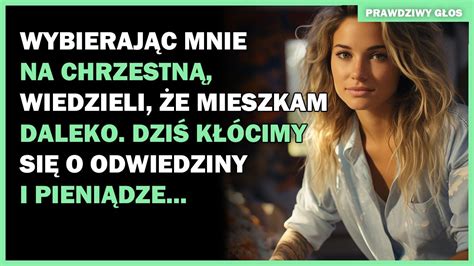 Wybieraj C Mnie Na Chrzestn Wiedzieli E Mieszkam Daleko Dzi