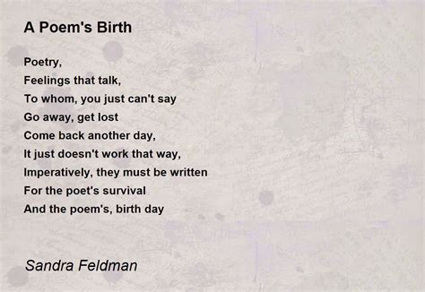 A Poem S Birth A Poem S Birth Poem By Sandra Feldman