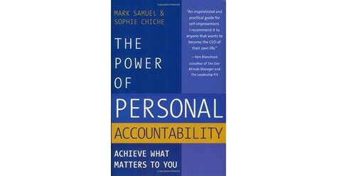 The Power Of Personal Accountability Achieve What Matters To You By