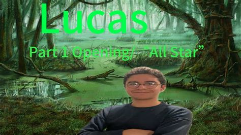 Lucas Shrek Part 1 Opening All Star” Youtube