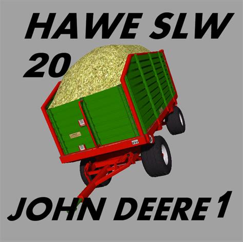 Ls Hawe Slw V Silage Mod F R Landwirtschafts Simulator