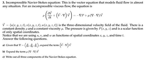 SOLVED: Incompressible Navier-Stokes equation: This is the vector ...