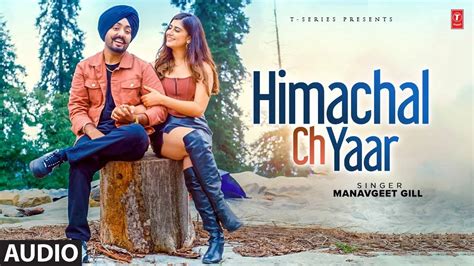 Listen To The Latest Punjabi Lyrical Song Himachal Ch Yaar Sung By