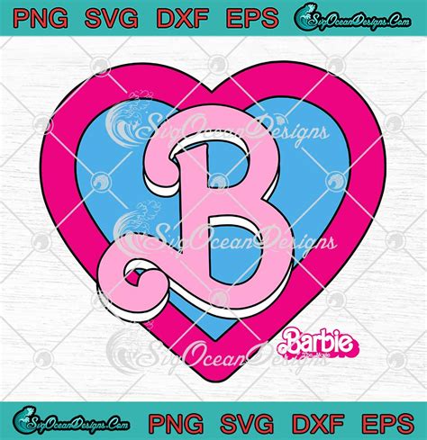 Barbie The Movie Heart 2023 Svg Trending Movie For Barbie Fans Svg Png Eps Dxf Pdf Cricut File