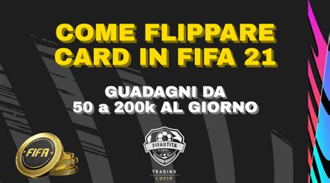 Compravendita FIFA 21 Come Fare Flipping Per Guadagnare Crediti