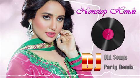 90 S Hindi Superhit Dj Mashup Remix Songs Old Is Gold DJ Remix Song