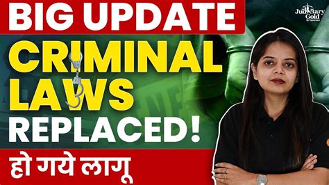 Big Update On New Criminal Law Bill When Will The New Criminal Laws