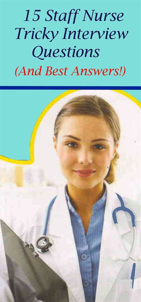 15 Staff Nurse Interview Questions And Answers Interview Tips For