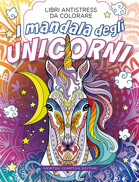 I Mandala Degli Unicorni Libri Antistress Da Colorare Amazon Br