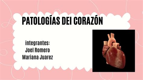 PATOLOGÍAS DEl CORAZÓN Mariana Juarez uDocz