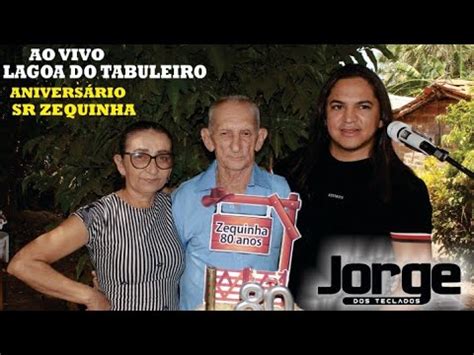 JORGE DOS TECLADOS AO VIVO NA LAGOA DO TABULEIRO ANIVERSARIO DE 80 ANOS