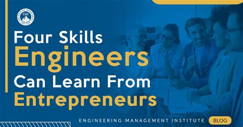 Four Skills Engineers Can Learn From Entrepreneurs