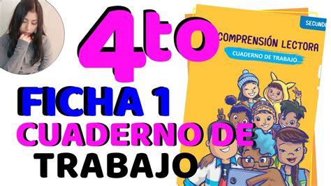 FICHA 1 CUADERNO DE TRABAJO COMPRENSIÓN LECTORA 4TO SEC QUIERO