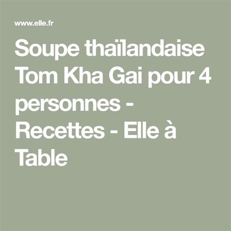 Soupe Tha Landaise Tom Kha Gai Pour Personnes Recettes Elle