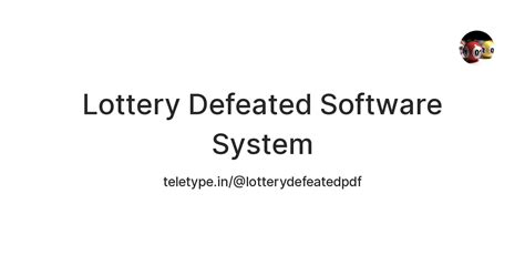 Lottery Defeated Software System Teletype