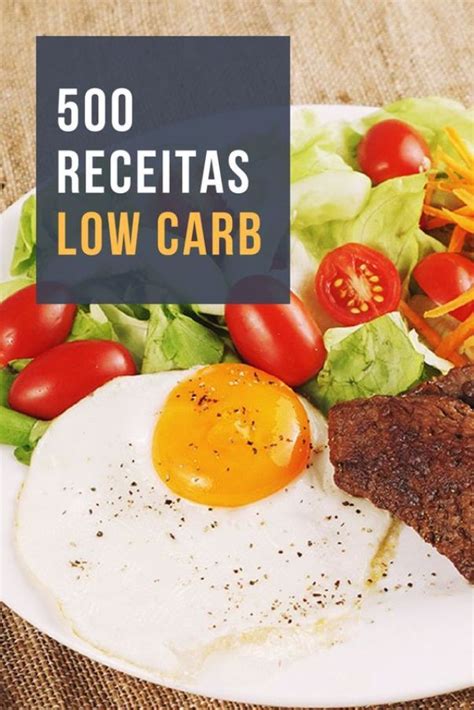 500 Receitas Low Carb 3 Bônus Exclusivos Receitas Low Carb Receitas Ideias