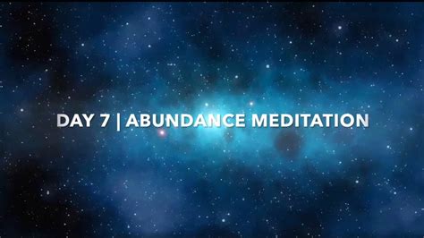 Day 7 21 Days Of Abundance Meditation Deepak Chopra Soular